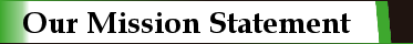 Our Mission Statement