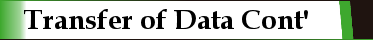 Trasnfer of Data Continued