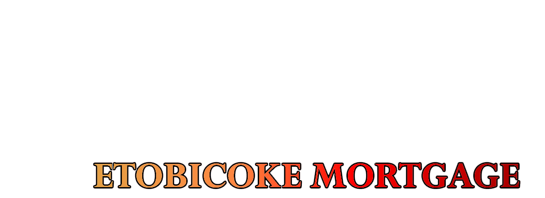 Etobicoke | Etobicoke Mortgage  | Danny Cimbron Mortgage