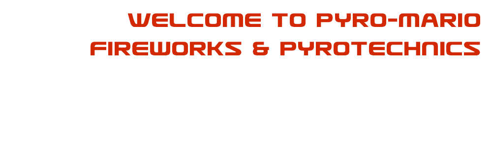 Welcome to Pyro Mario Fireworks
