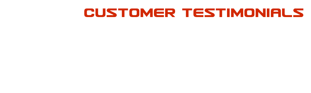 Customer Testimonials